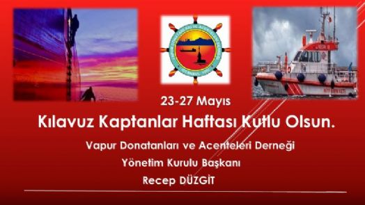 KILAVUZ KAPTANLAR HAFTASI KUTLU OLSUN